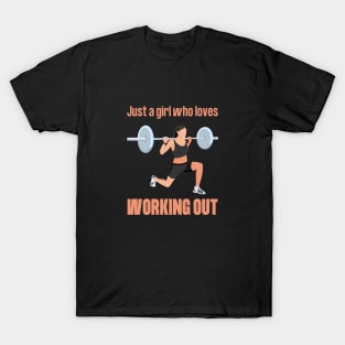 Just a girl whoo loves working out T-Shirt